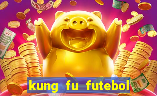 kung fu futebol clube dublado download utorrent